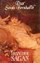 Dear Sarah Bernhardt