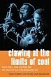 Clawing at the Limits of Cool: Miles Davis, John Coltrane, and the Greatest Jazz Collaboration Ever
