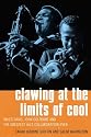 Clawing at the Limits of Cool: Miles Davis, John Coltrane, and the Greatest Jazz Collaboration Ever