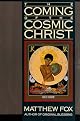 The Coming of the Cosmic Christ