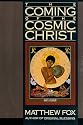 The Coming of the Cosmic Christ