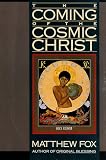 The Coming of the Cosmic Christ