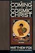 Coming of the Cosmic Christ, The