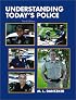 Understanding Today's Police (3rd Edition)