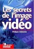 Les secrets de l image video
