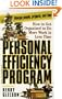 The Personal Efficiency Program: How to Get Organized to Do More Work in Less Time