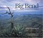 Big Bend National Park: Impressions (Impressions (Farcountry Press))