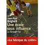 Une �cole sous influence ou Tartuffe-Roi