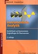 Instrumentelle Analytik: Kurzlehrbuch und kommentierte Originalfragen f�r Pharmazeuten