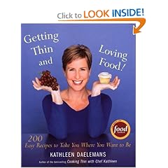Getting Thin and Loving Food: 200 Easy Recipes to Take You Where You Want to Be