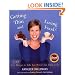 Getting Thin and Loving Food: 200 Easy Recipes to Take You Where You Want to Be