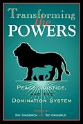 Transforming the Powers: Peace, Justice, and the Domination System
