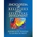 Encyclopedia of Religious and Spiritual Development (The SAGE Program on Applied Developmental Science)