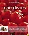 Williams-Sonoma New Healthy Kitchen: Main Dishes: Colorful Recipes for Health & Well-Being