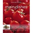Williams-Sonoma New Healthy Kitchen: Main Dishes: Colorful Recipes for Health & Well-Being