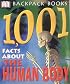 Backpack Books: 1001 Facts About the Human Body (Backpack Books)