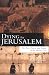 Dying for Jerusalem: The Past, Present and Future of the Holiest City