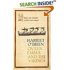 Click here to buy Queen Emma and the Vikings: Power, Love, and Greed in 11th Century England by Harriet O'Brien.