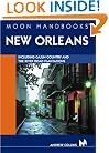 Moon Handbooks New Orleans: Including Cajun Country and the River Road Plantations