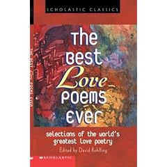 The Best Love Poems Ever (Scholastic Classics)