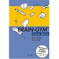 Brain-Gym f�rs B�ro. Sonderausgabe