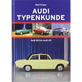 Audi Typenkunde: Audi 60 bis Audi A5von "Ralf Friese"