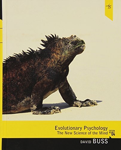 Evolutionary Psychology: The New Science of the Mind (4th Edition) by Buss, David (2011) Hardcover