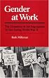 Gender at Work: The Dynamics of Job Segregation by Sex during World War II (Working Class in American History)