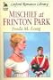 Mischief at Frinton Park (Linford Romance Library (Large Print))