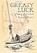Greasy Luck: A Whaling Sketchbook (Dover Maritime) Greasy Luck: A Whaling Sketchbook (Dover Maritime)