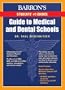 Barron's Guide to Medical and Dental Schools: 10th Edition