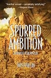   Spurred Ambition [LARGE TYPE EDITION] (Pinnacle Peak Mysteries (Paperback))