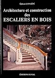 Revue Henri Vial  / Architecture et construction des escaliers en bois