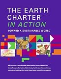 The Earth Charter in Action: Toward a Sustainable World (Municipal Capacity Building series)