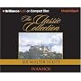 Ivanhoe (The Classic Collection)