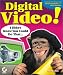 Digital Video! I Didn't Know Y...