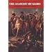 The Anatomy of Glory: Napoleon and His Guard