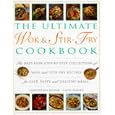 Ultimate Wok & Stir-Fry Cookbook: The Best Ever Step-By-Step Collection of Wok and Stir-Fry (Lorenz Books)