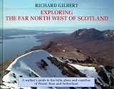 Search : Exploring the Far North West of Scotland: A Walker's Guide to the Hills, Glens and Coastline of Wester Ross and Sutherland