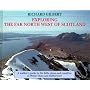 Exploring the Far North West of Scotland: A Walker's Guide to the Hills, Glens and Coastline of Wester Ross and Sutherland