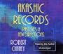 Akashic Records: Past Lives and New Directions