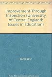 'Improvement through inspection'? : an investigation of teachers' perceptions of OFSTED as a vehicle for improvement