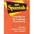 Ap Spanish: Preparing for the Language Examination