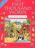 First Thousand Words: Sticker Book (First Thousand Words Sticker Book) (UK English version)