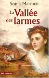 La Vall�e des larmes, Tome 1 :