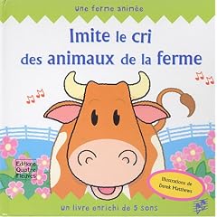 Imite le cri des animaux de la ferme : Un livre enrichi de 5 sons
