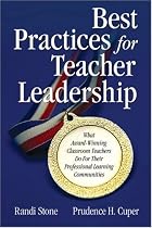 Best Practices for Teacher Leadership: What Award-Winning Teachers Do for Their Professional Learning Communities