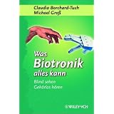 Blind Sehen, Gehorlos Horen: Was Biotronik Alles Kann