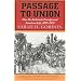 Passage to Union: How the Railroads Transformed American Life, 1829-1929