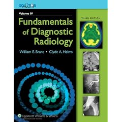 The Brant and Helms Solution - Four Volumes (Fundamentals of Diagnostic Radiology, 3/e, Plus Integrated Content Website)